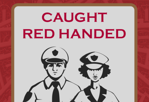 Caught Red Handed